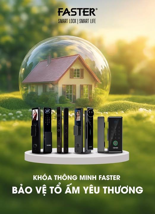 KHÓA THÔNG MINH FASTER - BẢO VỆ TỔ ẤM YÊU THƯƠNG 