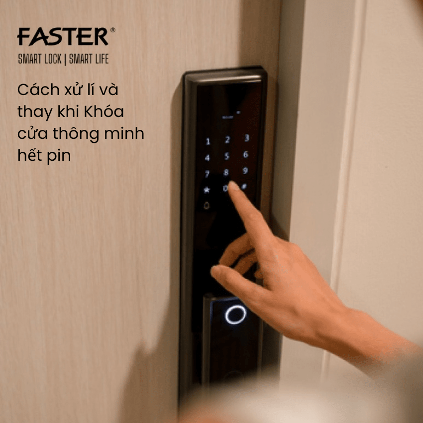 Cách thay pin khóa vân tay đơn giản nhanh chóng